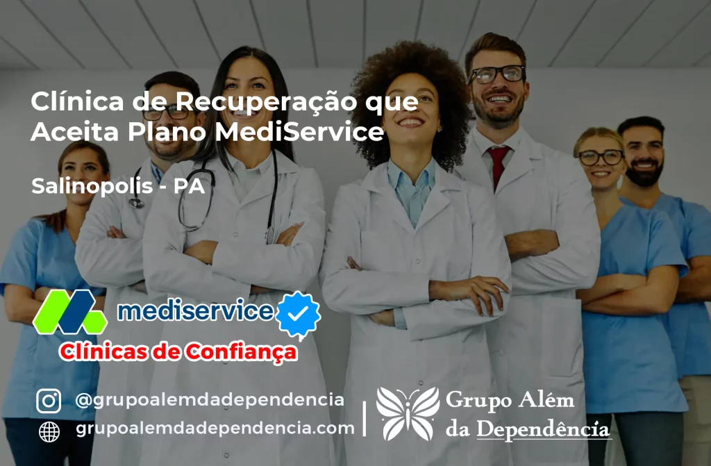 Clínica de Recuperação que Aceita Mediservice em Salinópolis - PA 1 Clínica de Recuperação que Aceita Mediservice em Salinópolis - PA