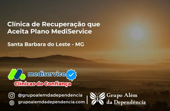 Clínica de Recuperação que Aceita Mediservice em Santa Bárbara do Leste - MG
