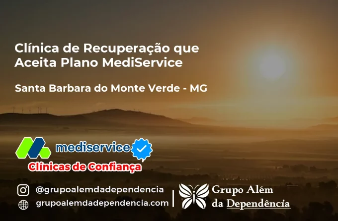 Clínica de Recuperação que Aceita Mediservice em Santa Bárbara do Monte Verde - MG