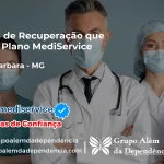 Clínica de Recuperação que Aceita Mediservice em Santa Bárbara - MG