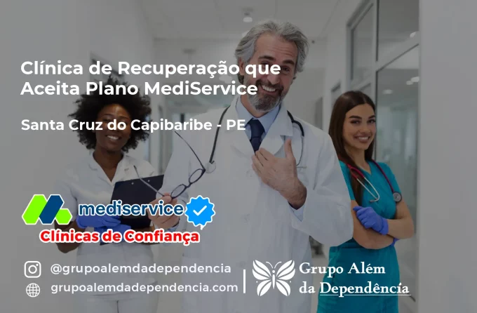 Clínica de Recuperação que Aceita Mediservice em Santa Cruz do Capibaribe - PE