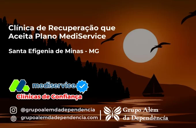 Clínica de Recuperação que Aceita Mediservice em Santa Efigênia de Minas - MG