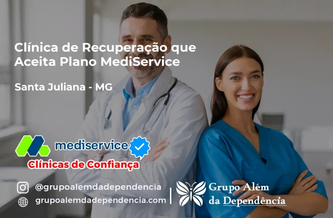 Clínica de Recuperação que Aceita Mediservice em Santa Juliana - MG