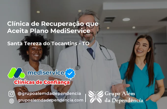 Clínica de Recuperação que Aceita Mediservice em Santa Tereza do Tocantins - TO