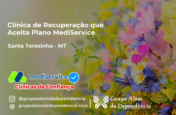 Clínica de Recuperação que Aceita Mediservice em Santa Terezinha - MT