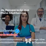 Clínica de Recuperação que Aceita Mediservice em Santana - AP