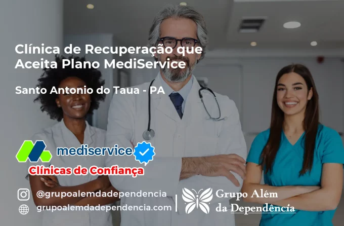 Clínica de Recuperação que Aceita Mediservice em Santo Antônio do Tauá - PA