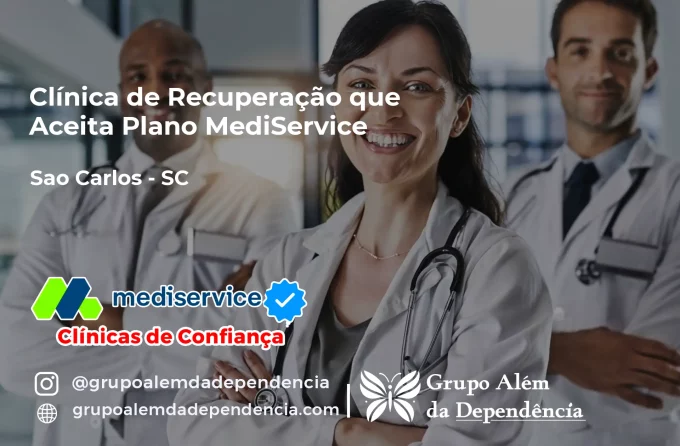 Clínica de Recuperação que Aceita Mediservice em São Carlos - SC