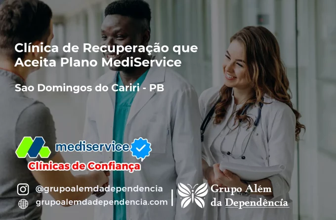 Clínica de Recuperação que Aceita Mediservice em São Domingos do Cariri - PB