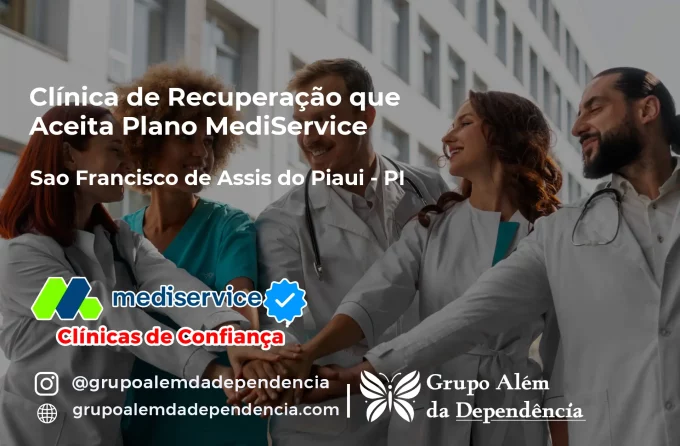Clínica de Recuperação que Aceita Mediservice em São Francisco de Assis do Piauí - PI