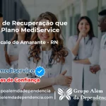 Clínica de Recuperação que Aceita Mediservice em São Gonçalo do Amarante - RN