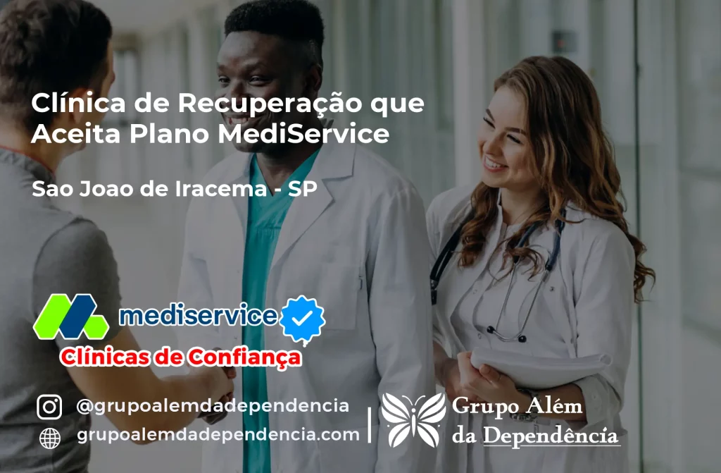 Clínica de Recuperação que Aceita Mediservice em São João de Iracema - SP 1 Clínica de Recuperação que Aceita Mediservice em São João de Iracema - SP