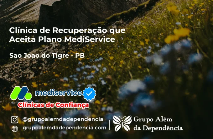 Clínica de Recuperação que Aceita Mediservice em São João do Tigre - PB