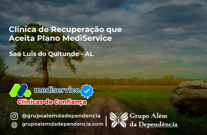 Clínica de Recuperação que Aceita Mediservice em São Luís do Quitunde - AL