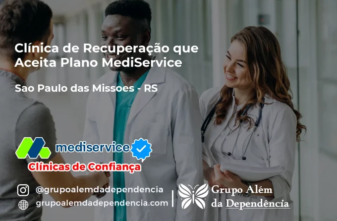 Clínica de Recuperação que Aceita Mediservice em São Paulo das Missões - RS