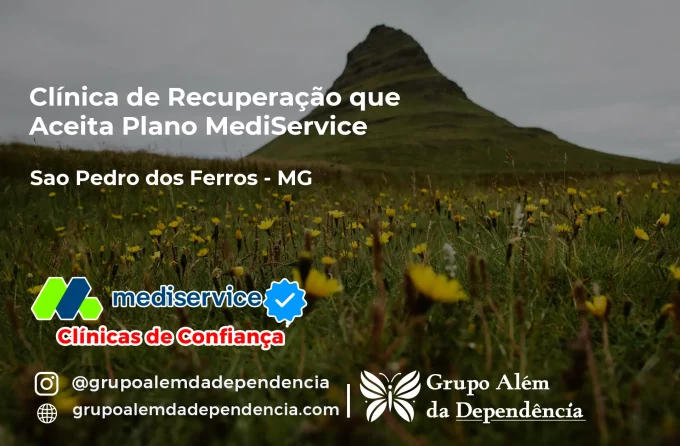 Clínica de Recuperação que Aceita Mediservice em São Pedro dos Ferros - MG