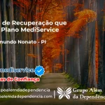 Clínica de Recuperação que Aceita Mediservice em São Raimundo Nonato - PI