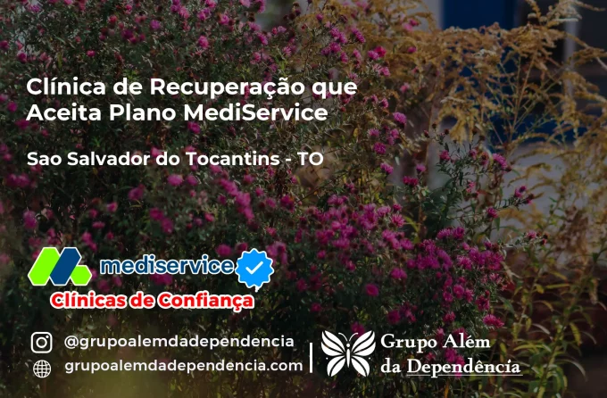 Clínica de Recuperação que Aceita Mediservice em São Salvador do Tocantins - TO
