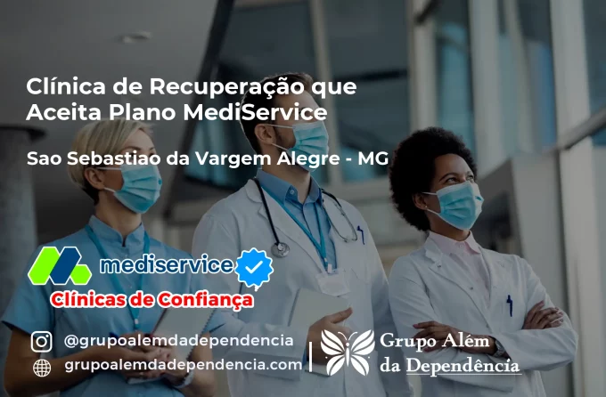 Clínica de Recuperação que Aceita Mediservice em São Sebastião da Vargem Alegre - MG