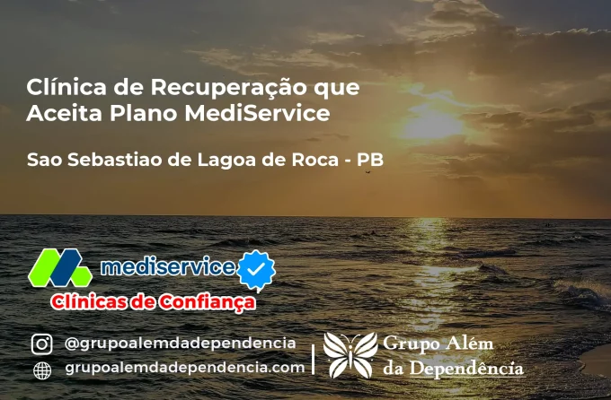 Clínica de Recuperação que Aceita Mediservice em São Sebastião de Lagoa de Roça - PB