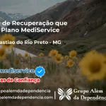 Clínica de Recuperação que Aceita Mediservice em São Sebastião do Rio Preto - MG