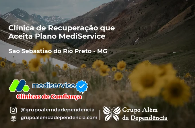 Clínica de Recuperação que Aceita Mediservice em São Sebastião do Rio Preto - MG