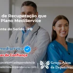 Clínica de Recuperação que Aceita Mediservice em São Vicente do Seridó - PB