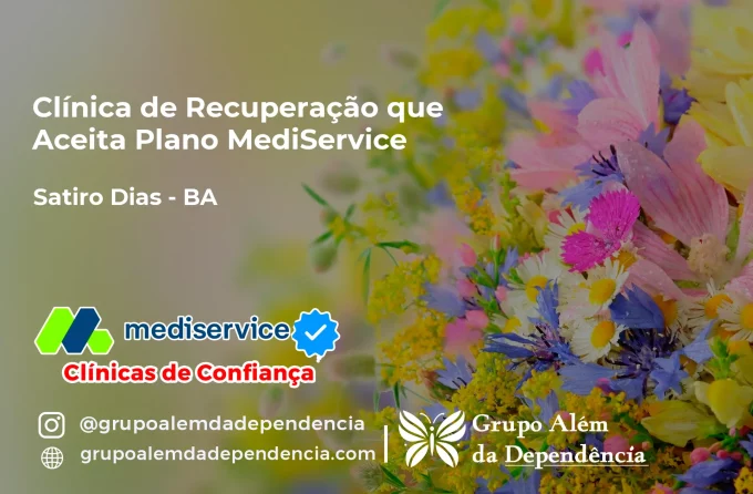 Clínica de Recuperação que Aceita Mediservice em Sátiro Dias - BA