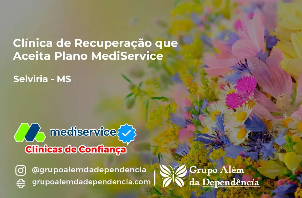 Clínica de Recuperação que Aceita Mediservice em Selvíria - MS 1 Clínica de Recuperação que Aceita Mediservice em Selvíria - MS
