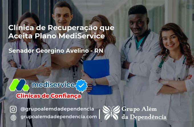 Clínica de Recuperação que Aceita Mediservice em Senador Georgino Avelino - RN