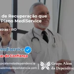 Clínica de Recuperação que Aceita Mediservice em Seringueiras - RO