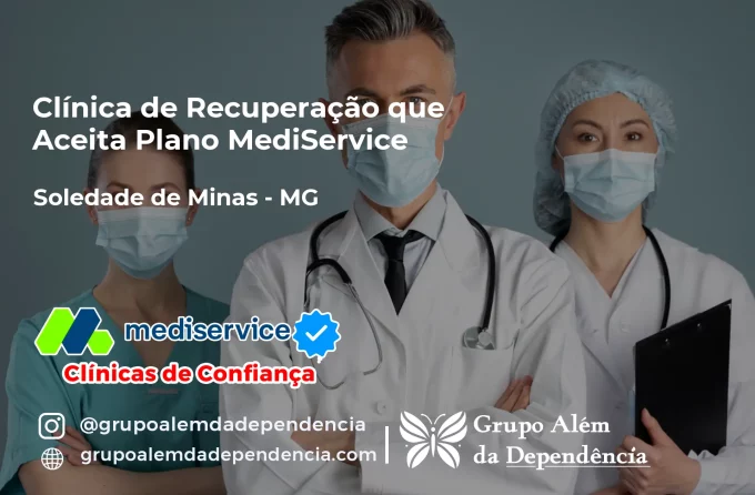 Clínica de Recuperação que Aceita Mediservice em Soledade de Minas - MG