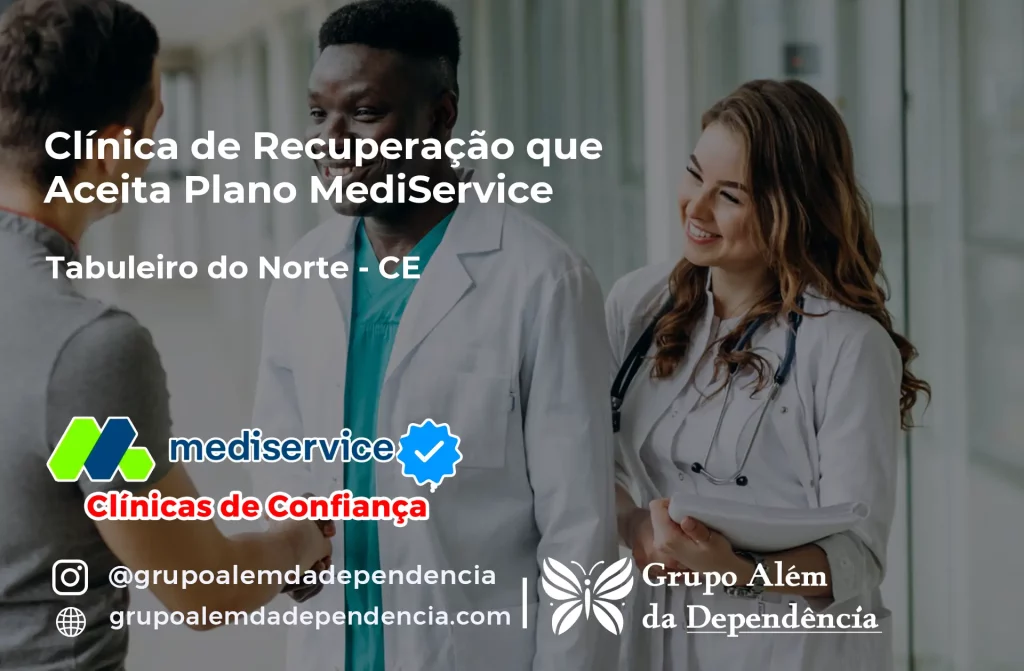 Clínica de Recuperação que Aceita Mediservice em Tabuleiro do Norte - CE 1 Clínica de Recuperação que Aceita Mediservice em Tabuleiro do Norte - CE