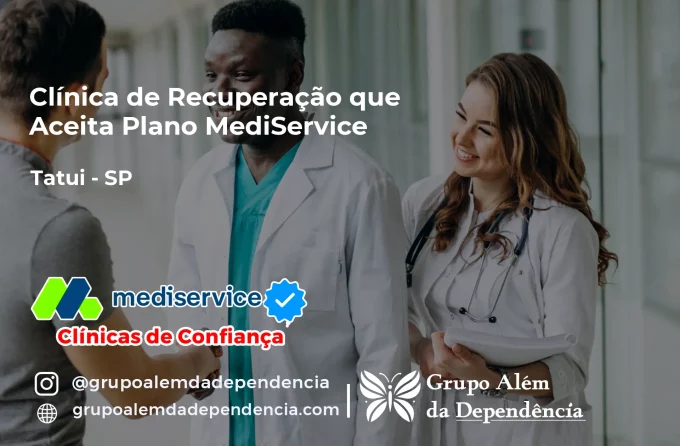 Clínica de Recuperação que Aceita Mediservice em Tatuí - SP