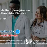 Clínica de Recuperação que Aceita Mediservice em Timbiras - MA