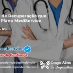 Clínica de Recuperação que Aceita Mediservice em Vacaria - RS