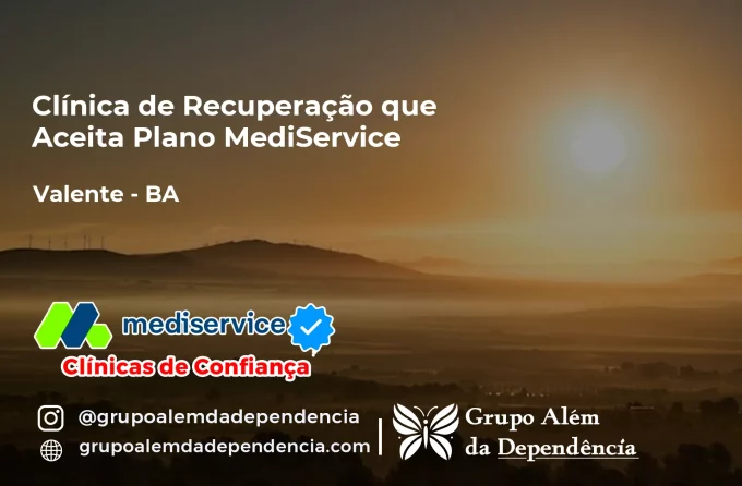 Clínica de Recuperação que Aceita Mediservice em Valente - BA