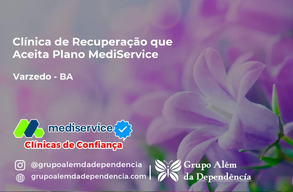 Clínica de Recuperação que Aceita Mediservice em Varzedo - BA 1 Clínica de Recuperação que Aceita Mediservice em Varzedo - BA