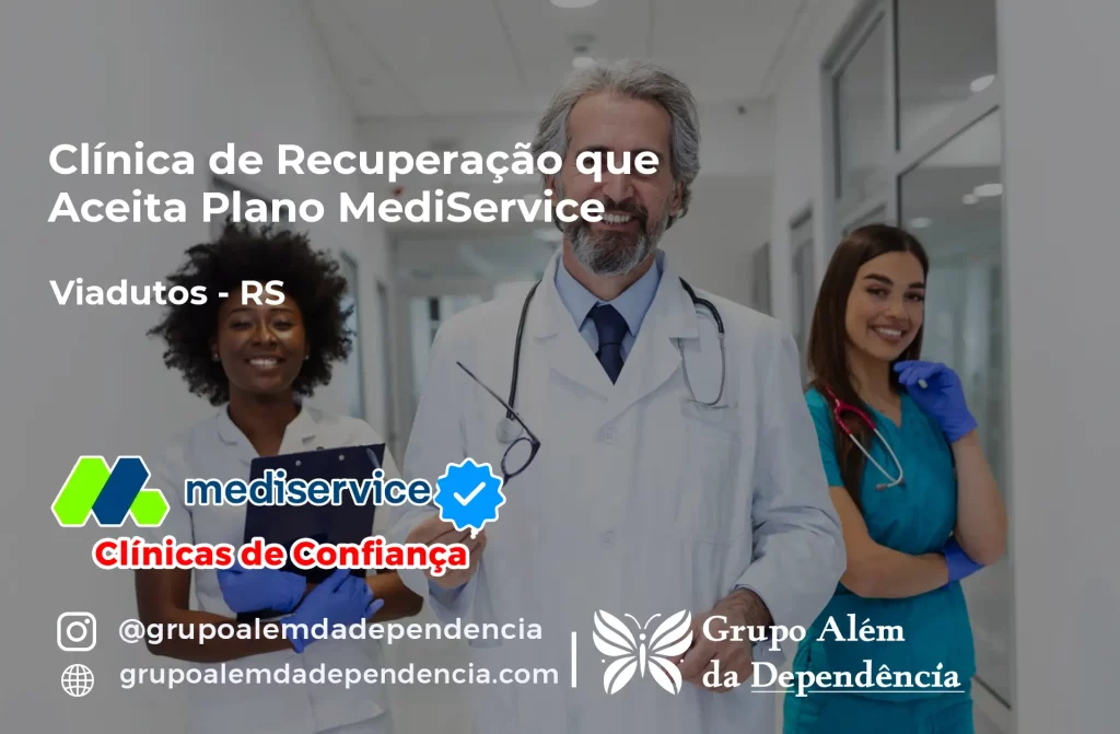 Clínica de Recuperação que Aceita Mediservice em Viadutos - RS 1 Clínica de Recuperação que Aceita Mediservice em Viadutos - RS