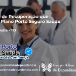 Clínica de Recuperação que Aceita Porto Seguro Saúde em Abreulândia - TO