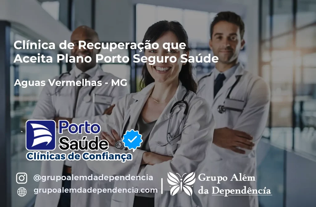 Clínica de Recuperação que Aceita Porto Seguro Saúde em Águas Vermelhas - MG 1 Clínica de Recuperação que Aceita Porto Seguro Saúde em Águas Vermelhas - MG