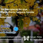 Clínica de Recuperação que Aceita Porto Seguro Saúde em Alto Parnaíba - MA