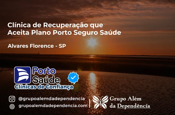 Clínica de Recuperação que Aceita Porto Seguro Saúde em Álvares Florence - SP
