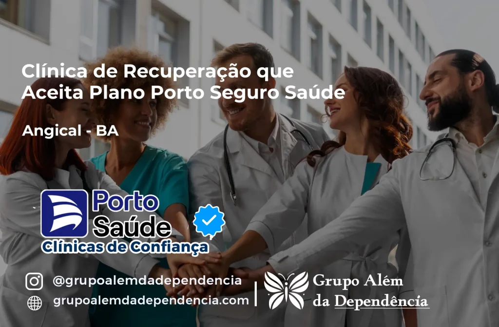 Clínica de Recuperação que Aceita Porto Seguro Saúde em Angical - BA 1 Clínica de Recuperação que Aceita Porto Seguro Saúde em Angical - BA