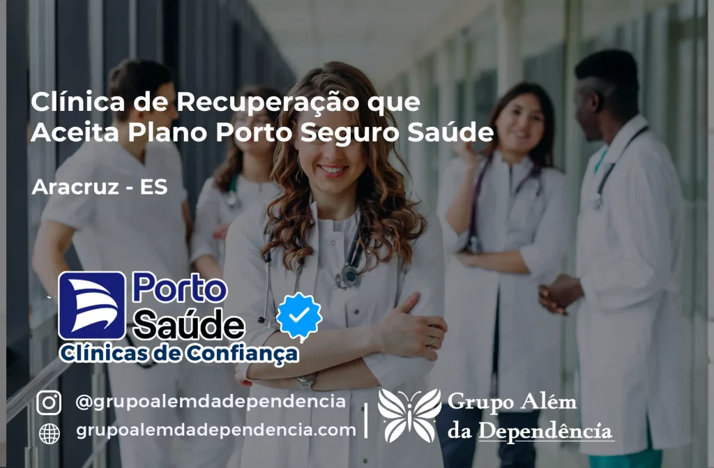 Clínica de Recuperação que Aceita Porto Seguro Saúde em Aracruz - ES 1 Clínica de Recuperação que Aceita Porto Seguro Saúde em Aracruz - ES