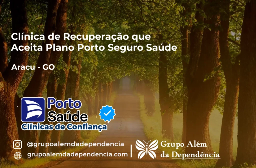 Clínica de Recuperação que Aceita Porto Seguro Saúde em Araçu - GO 1 Clínica de Recuperação que Aceita Porto Seguro Saúde em Araçu - GO