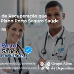 Clínica de Recuperação que Aceita Porto Seguro Saúde em Araricá - RS