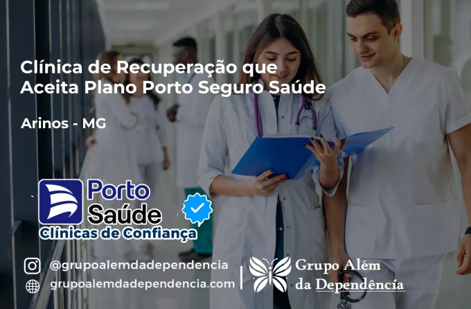 Clínica de Recuperação que Aceita Porto Seguro Saúde em Arinos - MG