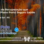 Clínica de Recuperação que Aceita Porto Seguro Saúde em Arroio do Sal - RS