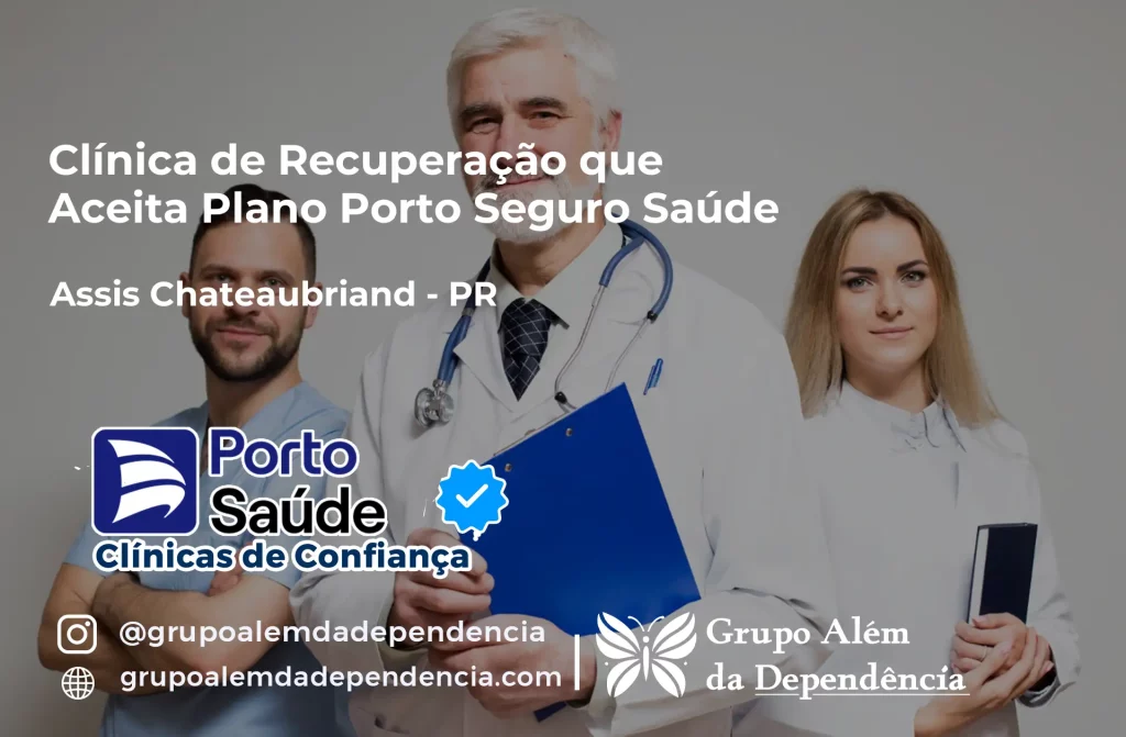 Clínica de Recuperação que Aceita Porto Seguro Saúde em Assis Chateaubriand - PR 1 Clínica de Recuperação que Aceita Porto Seguro Saúde em Assis Chateaubriand - PR